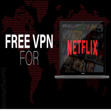 Vpn For Netflix Free